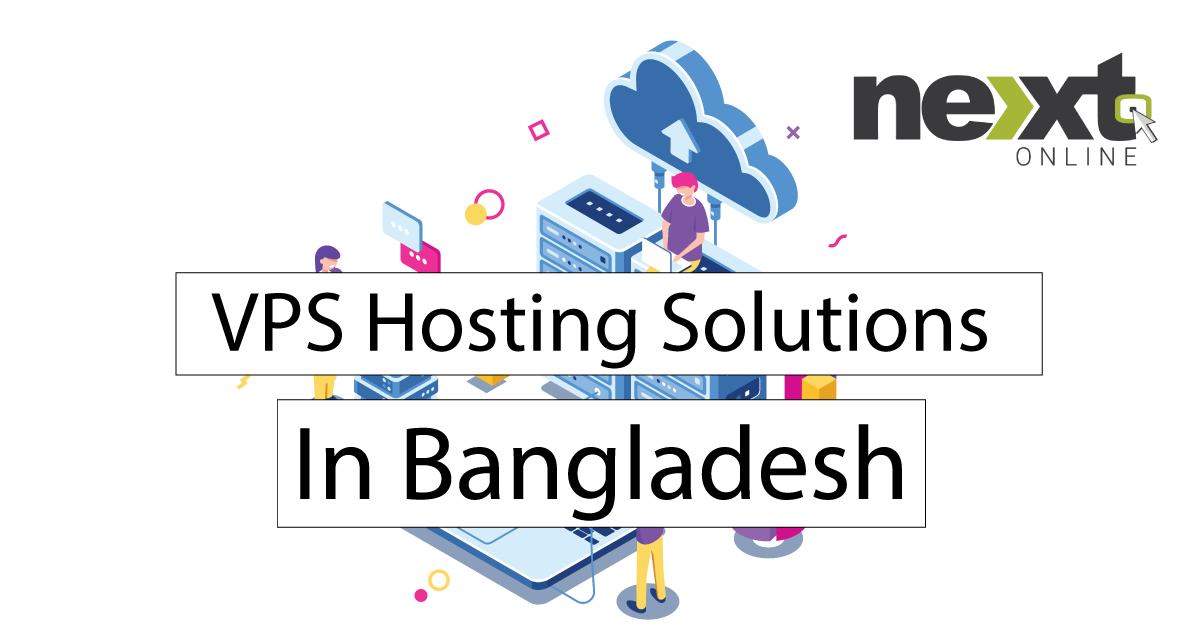 vps hosting solution in Bangladesh